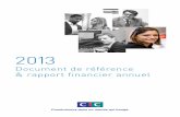 2013 - CIC · & rapport financier annuel Le présent document de référence a été déposé auprès de l’Autorité des marchés financiers le 23 avril 2014 conformément à l’article