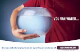 VOL VAN WATER - Vlaams Instituut voor de Zee21ste eeuw, ook bij ons. Met de Europese kaderrichtlijn Water en het Vlaamse decreet Integraal Waterbeleid willen wij deze uitdaging aangaan.
