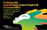black achievement month · 2018. 8. 24. · Locatie: NEMO Science Museum Adres: Oosterdok 2, 1011 VX Amsterdam Entree: gratis Inloop: 10.30 uur Aanvang: 11.00 uur De opening van de
