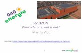5613ZON - villapark.ws · 040energie is een 100% non profit vereniging Vrijwilligers, “door burgers, voor burgers” Doel: betaalbare, duurzame energie door lokale energieopwekking