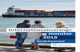 Internationaliseringsmonitor 2015 - Derde kwartaal...toegevoegde waarde van alle bedrijven in Nederland. Ruim 80 procent van de internationale handel in goederen gebeurt door multinationals