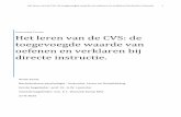 Het leren van de CVS: de toegevoegde waarde van oefenen en ...essay.utwente.nl/69934/1/Poort_BA_BMS.pdfHet leren van de CVS: de toegevoegde waarde van oefenen en verklaren bij directe