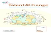 Talent creatief ontwikkelen Talent4Change · Vlajo wil talent creatief ontwikkelen. Al op de schoolbanken herken je talenten en iedereen bezit er minstens eentje. Talent moet de kans