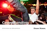 Crowdfunding - Heino Aktief · 2016. 2. 8. · Crowdfunding (Online) funding verwerven via een grote groep kleine financiers • Concreet project • Doelbedrag • Deadline • Crowdfunding