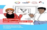 een toegankelijke gids - Transgender Netwerk Nederland … · je doorverwijzen naar een genderteam. Een genderteam bestaat uit dokters en psychologen die je kunnen helpen met je medische