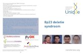8p23 deletie syndroom - Chromosome · 2018. 3. 22. · Sarah Wynn, BSc(Hons) PhD DIC (Unique). Rare Chromosome Disorder Support Group Charity Number 1110661 Registered in England