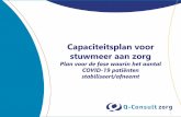 Capaciteitsplan voor stuwmeer aan zorg · De ontwikkelingen rond de verspreiding van COVID-19 zet de Nederlandse gezondheidszorg onder druk. Binnen ziekenhuizen vraagt dit veel van