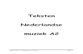 Teksten Nederlandse muziek A2 - NT2 TaalMenu · 2019. 9. 11. · Nt2taalmenu.nl – Nederlandse muziek A2 Pagina 4 2. Waarom nou jij - Marco Borsato Als er iemand bij me weg ging:
