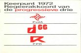Keerpunt 1972 Regeerakkoord van de progressieve drie As D66 PPR - Keerpunt 1972.pdf · de milieuproblematiek, de ongelijkheid van inkomens, vermogens, zeggenschap, enz. De dieperliggende