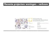 Recente projecten: woningen - verbouwarchitectenbureau-warmenhoven.nl/projectboek woningen verbouw.pdf · Recente projecten: woningen - verbouw. Aanbouw Locatie: Beschrijving: Architect: