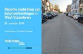 Recente realisaties van betonverhardingen in West-Vlaanderen · 29/11/2018 Recente realisaties betonverhardingen in West-Vlaanderen 2 Realisaties van recent uitgevoerde projecten