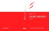 in België - Taalkeuze · 2015. 10. 26. · FEDERALE OVERHEIDSDIENST SOCIALE ZEKERHEID ... in België ISSN: 1375-4424 2005. BEKNOPT OVERZICHT VAN DE SOCIALE ZEKERHEID IN BELGIE BEKNOPT-1.qxd
