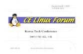 Korea Tech Conference - eLinux · PDF file 2016. 7. 6. · 2005년5월14일 CE Linux Forum Korea Tech Conference 11 Parallel Port를이용한 가전제품제어 Control A-1 (Sony)