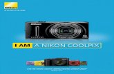 I AM A NIKON COOLPIX - Nikon NL: Digitale Camera's ......I AM THE NIKON COOLPIX COMPACT DIGITAL CAMERA LINEUP HERFST 2013 2 I AM SPECTACULAR ZOOMING I AM THE NIKON COOLPIX S9500. Ik