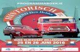 Programmaboekje · 2016. 6. 17. · 3 Welkom op het Historisch Weekend 25 en 26 juni 2016 Den Helder is een stad met schone stranden, dynamische havens, aardige inwoners en veel evenementen.