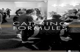 CATERING FORMULES · x Buffet met een uitgebreid assortiment warm en koude gerechten €46,00 pp. €3,00 pp. 30-75 pers. BRUNCH-LUNCH ForMule 1 x Hotelbroodjes belegd deluxe (4/pp)