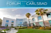 FORUMATCARLSBAD · 2019. 2. 25. · health clubs, restaurants, retailers, commuter airport, and luxury resorts. The building offers large floor plates that are easily divisible, as