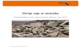 Grip op e-waste - SURF.nl | Samen aanjagen van vernieuwingde verduurzaming van het e-waste-proces. De focus ligt op afvoer van ICT en op concrete handvatten, zie paragraaf 3. Maar