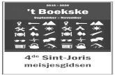 2019 2020 ’t Boekske - 4de Sint-Joris Meisjesgidsen · Zaterdag 23 november: Het bal van de 4 Zie hier onze volgende activiteit om het 100 jaar bestaan van de 4 te vieren. Dit is