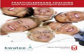 ‘Aan de slag met het verwezenlijken PRAKTIJKLEERGANG COACHINGkwatee.nl/.../Brochure-praktijkleergang-coaching.pdf · toegesneden benadering. De praktijkleergang Coaching reikt meerdere