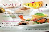 Passie voor terroir...• Speciaal voor lezers van Wijnkring Magazine: 3 ﬂ essen wijn cadeau Periode Aankomst dagelijks mogelijk van 26 mei t/m 9 oktober 2012. Prijzen Per persoon