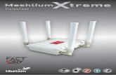 Meshlium X Meshlium Xtreme - Datasheet · Meshlium X treme Meshlium Xtreme - Datasheet WiFi AP - 2.4GHz Radio WiFi RADIO Chipset Atheros AR5213A - IEEE 802.11b/g Tx-Power 100mW -
