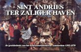 Sint Andries ter Zaliger Haven - de geschiedenis van het ...2 Sint Andries ter Zaliger Haven - de geschiedenis van het Kartuizerklooster in Amsterdam 1392-1578 D e Kartuizerorde werd