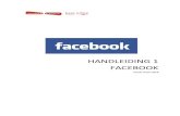HANDLEIDING 1 FACEBOOK - Markant · PDF file 3. Facebook-account 3.1. Hoe een Facebook-account aanmaken? Als je geen Facebook-account hebt, kun je er één aanmaken door een paar eenvoudige