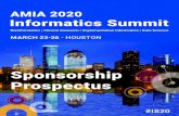 Sponsorship Prospectus - AMIA · 2/14/2020  · Title networking and Poster Session sponsor with table-top booth + table at networking event $30,000 Tickets to invitation-only AMIA