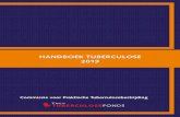 Handboek Tuberculose 2019 · 2019. 6. 3. · Handboek Tuberculose 2019 KNCV Tuberculosefonds Commissie voor Praktische Tuberculosebestrijding PARKSTRAAT 17 2514 JD DEN HAAG POSTBUS