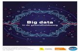 Big data - Zorgnet-Icuro...data zijn een belangrijke bron van informatie voor onderzoek en ontwikkeling, innovatie, beleid en marketing. Ook in het domein van de gezondheidszorg spelen