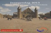 Jaarverslag 2013 - Radboud Universiteit · Dit voornemen van het kabinet sloeg in als een bom en stuitte alom op onbegrip. Onmiddellijk werd dan ook besloten – door de voor het