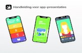 Handleiding voor app-presentaties ... Handleiding voor app-presentaties 2 App-presentatie Beloon vindingrijkheid