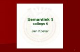 Semantiek 1 college 2 semantiek 1.6.pdf · 2019. 2. 4. · In het Nederlands is subject (onderwerp) vaak te herkennen door congruentie (agreement): overeenkomst in persoon (1,2,3)
