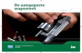 De aangepaste wapenwet - Belgium aangepast… · Artikel 3, §1 van de wapenwet somt de verboden wapens op. Het gaat voornamelijk over wapens die al verboden waren onder de oude wet: