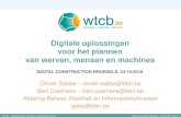 Digitale oplossingen voor het plannen van werven, mensen en … · 2019. 4. 25. · WTCB - Afdeling Beheer, Kwaliteit en Informatietechnieken Digital Construction Brussels - 24/10/2018