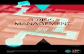 CRISIS MANAGEMENT - VBO · 2016. 6. 15. · crisis management praktische leidraad voor een doeltreffend crisisbeheer paul robrechts (robrechts & thienpont) i jeroen wils (bepublic)