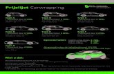 TT Prijslijst - Carwrapping v2.2 16062015...Fiat 500, Toyota Aygo, Smart, Citroen C1, ect. Mini Cooper, VW Golf 3-deurs, Audi A3 3-deurs, ect. Type B 1 standaard kleur € 1599,-BMW