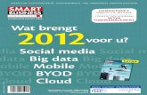 TECHNOLOGIE AAN HET WERK BETER TIMEMANAGEMENT Wat …download.minoc.com/2011/48/Smartbusinessstrategies122_NL.pdf · Wat brengt Afgiftekantoor: Antwerpen X - P 2A9067 001_001_SBS122_Cover.indd