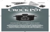 S p e c i a l i s t s i nO e-pot Cooking - Since 1970… · Before you use your Crock-Pot® slow cooker, remove all packaging and wash the lid and stoneware with warm soapy water