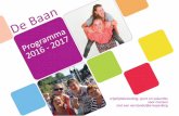 vrijetijdsbesteding, sport en vakanties voor mensen met ...stichtingdebaan.nl/wp-content/uploads/2016/11/De-Baan-programm… · treden de muzikanten en zangers wel een keer op voor