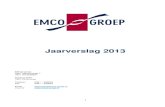 Jaarverslag 2013 - EMCO-groepQuotumregeling per 1 januari 2014 zou worden ingevoerd, maar met het sluiten van het Sociaal Akkoord op 11 april 2013 werd duidelijk dat de invoering opschoof