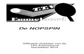 De NOPSPINttvemmeloord.nl/downloads/NOPspin1412.pdf · 1 De NOPSPIN Officieel clubblad van de TTV Emmeloord December 2014 -2- Overzicht van de diverse commissies: Zaal Van Diggelenstraat