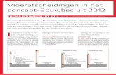 14 Vloerafscheidingen in het concept-Bouwbesluit 2012 · Het concept-Bouwbesluit 2012 geeft net als Bouwbesluit 2003 voorschriften voor vloeraf-scheidingen zoals hekwerken en borstweringen.