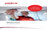 Watermist - Unica.nl · Productbrochure Optimale brandbeveiliging met een minimale hoeveelheid water. Watermist ... met een zeer kleine hoeveelheid water efficiënt worden bestreden