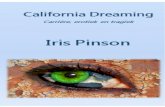 California Dreaming - static.hebban.nl€¦ · Pinson Publisher Uitgave: november 2014 Schrijver: Iris Pinson Foto: Ron Jeffreys Redigent: Sunny-Site B.V. Coverontwerp: Pinson Publisher