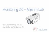 Monitoring 2.0 Alles im Lot? · 2016. 6. 29. · Monitoring 2.0 –Alles im Lot? Nico Orschel, MVP @ AIT, DE Marc Müller, MVP @ 4tecture, CH