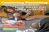 Eenmalige uitgave 2019 Centering Parenting · Korte presentatie van Babygebaren “Een baby van zes maanden speelt veel met zijn handjes”, leidt Wilma het volgende onderdeel in.