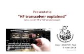 Presentatie ”HF transceiver explained” - ON4PRA.be · Presentatie ”HF transceiver explained” (a.h.v. een 27 MHz “CB” zendontvanger) “Vertel er over en ik vergeet. Laat
