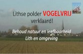 Lithse polder verklaard! - Vereniging GROEN inZICHT · Jos Cuijpers Erfgoeddeskundige - Planologisch adviseur gemeente Lith (1977- 2007) - Erfgoedplan Lith ... •Dit bedrag wordt